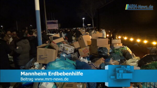 Mannheim / Türkei- VIDEO – Große Hilfsbereitschaft für Erdbenopfer