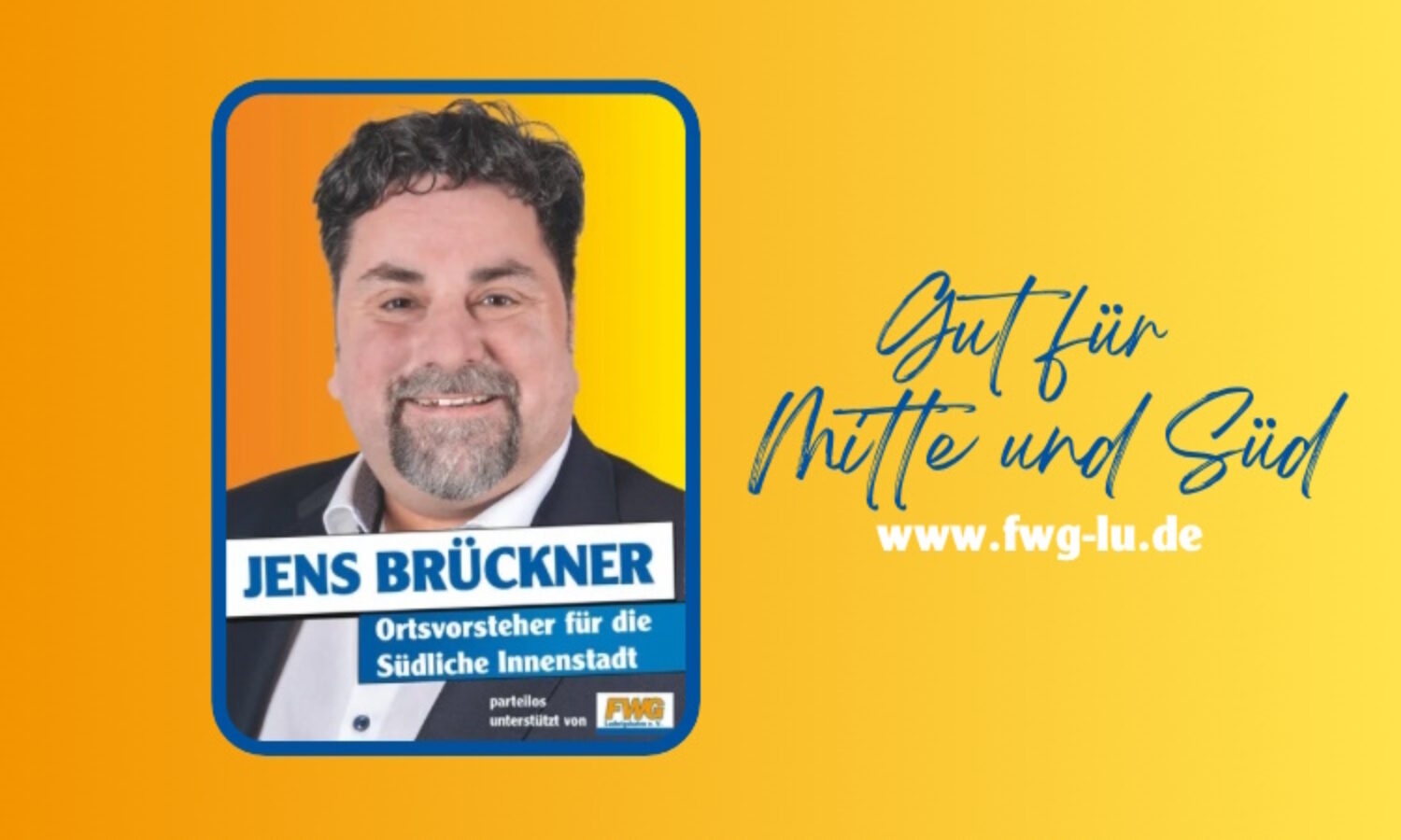 Ludwigshafen – Südliche Innenstadt: Jens Brückner führt FWG Liste für Ortsbeirat an